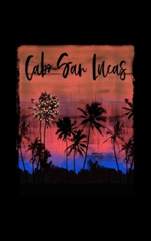 Cabo: Mexican Holiday Christmas Feliz Navidad Notebook With Lined Wide Ruled Paper For Taking Notes. Stylish Tropical Travel Journal Diary 5 x 8 Inch Soft Cover. For Home, Work Or School.