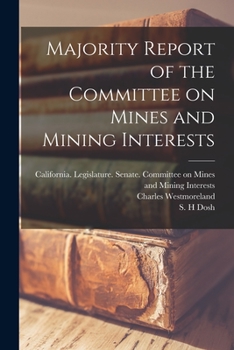 Paperback Majority Report of the Committee on Mines and Mining Interests Book
