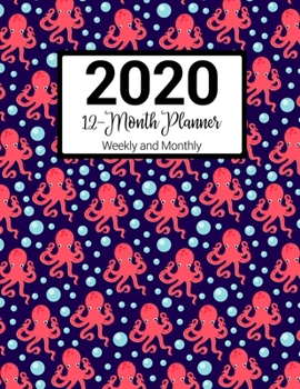 2020 12-Month Planner Weekly and Monthly: Octopus Pattern With Goals, Daily Meal Planner