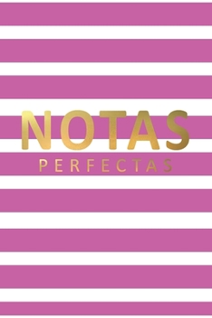 Paperback notas perfectas: lindo cuaderno de apuntes para mujer, libreta para escribir apuntes y metas importantes con 120 pagina en blanco [Spanish] Book