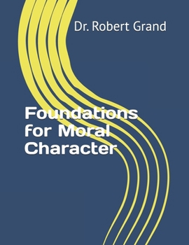 Paperback Foundations for Moral character Book