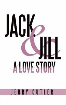 Paperback Jack and Jill, a Love Story Book