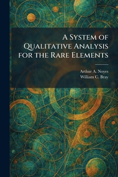 Paperback A System of Qualitative Analysis for the Rare Elements Book