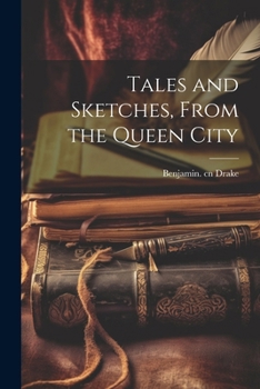Paperback Tales and Sketches, From the Queen City Book