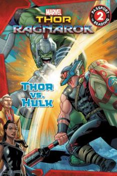Paperback Marvel's Thor: Ragnarok: Thor vs. Hulk Book
