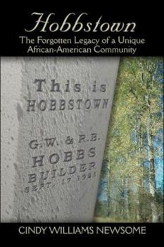 Hobbstown: The Forgotten Legacy of a Unique African-American Community