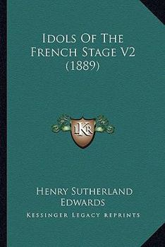 Idols Of The French Stage V2