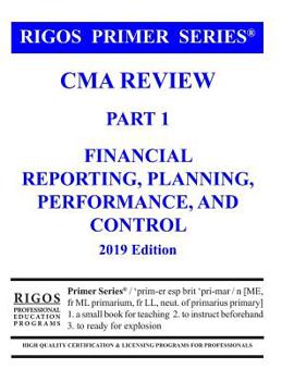 Paperback Rigos Primer Series CMA Review Part 1 Financial Reporting, Planning, Performance Book