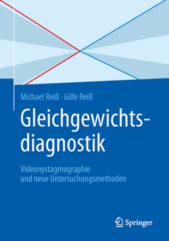 Hardcover Gleichgewichtsdiagnostik: Videonystagmographie Und Neue Untersuchungsmethoden [German] Book