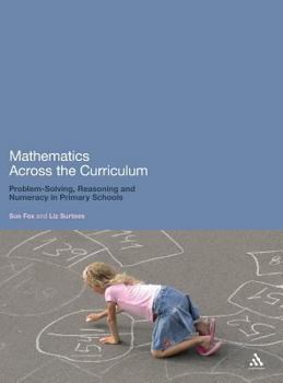 Hardcover Mathematics Across the Curriculum: Problem-Solving, Reasoning and Numeracy in Primary Schools Book