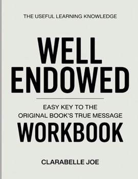 Paperback The Useful Learning Knowledge Well Endowed: Easy Key to the Original Book's True Message Book
