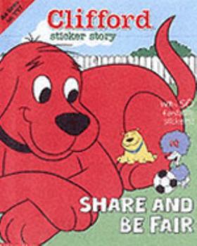 Clifford Sticker Story: Share and Be Fair