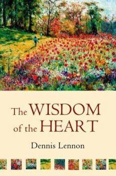 Hardcover The Wisdom Of The Heart Book