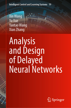 Hardcover Analysis and Design of Delayed Neural Networks Book