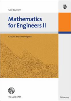 Paperback Mathematics for Engineers II: Calculus and Linear Algebra Book