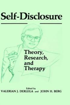 Hardcover Self-Disclosure: Theory, Research, and Therapy Book