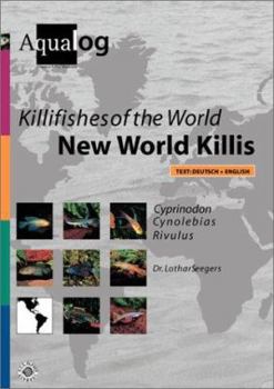 Hardcover AQUALOG Killifishes of the World: New World Killis (English and German Edition) Book