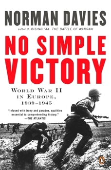 Paperback No Simple Victory: World War II in Europe, 1939-1945 Book