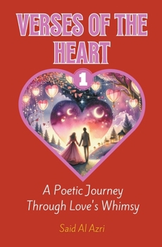 Paperback Verses of the Heart: A Poetic Journey Through Love's Whimsy Book