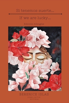 Paperback Si tenemos suerte... Edici?n Biling?e: If we are lucky... Bilingual Edition [Spanish] Book