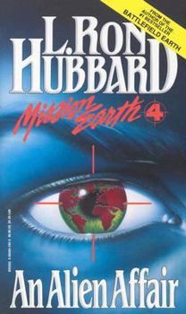An Alien Affair - Book #4 of the Mission Earth