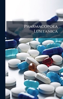 Hardcover Pharmacopoea Lusitanica [Latin] Book
