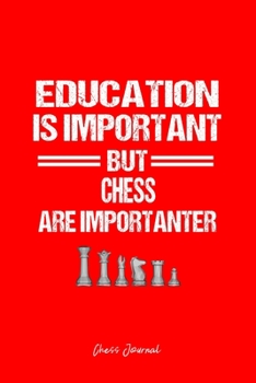 Chess Journal: Chess Piece Education Humor Sarcastic Funny Christmas Gift - Red Dotted Dot Grid Bullet Notebook - Diary, Planner, Gratitude, Writing, Goal, Log Journal - 6x9 120 pages