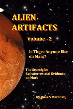 Paperback Alien Artifacts Vol-2: Is There Anyone Else on Mars? Book