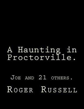 Paperback A Haunting in Proctorville.: Joe and 21 others. Book