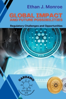 Paperback Global Impact and Future Possibilities: Regulatory Challenges and Opportunities Book