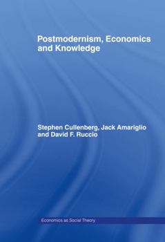 Hardcover Post-Modernism, Economics and Knowledge Book