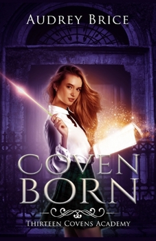 Paperback Thirteen Covens Academy: Coven Born Book