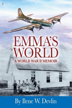 Paperback Emma's World: A World War II Memoir Book