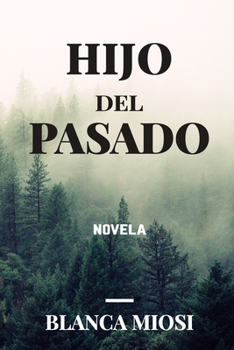 Paperback Hijo del pasado [Spanish] Book