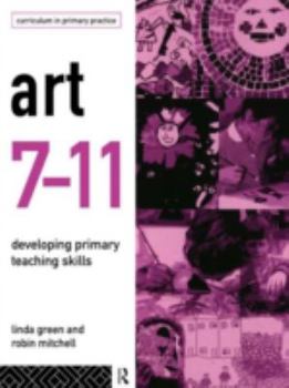 Paperback Art 7-11: Developing Primary Teaching Skills Book