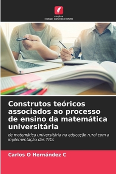 Paperback Construtos teóricos associados ao processo de ensino da matemática universitária [Portuguese] Book