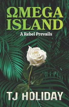 Paperback Omega Island 2: A Rebel Prevails Book
