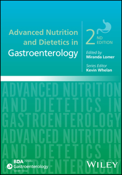 Advanced Nutrition and Dietetics in Gastroenterology