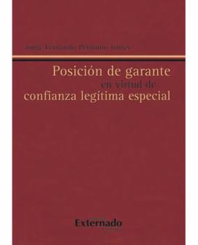 Paperback Posicion de garante en virtud de confianza legitima especial [Spanish] Book