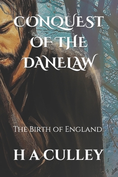 Paperback Conquest of the Danelaw: The Birth of England Book