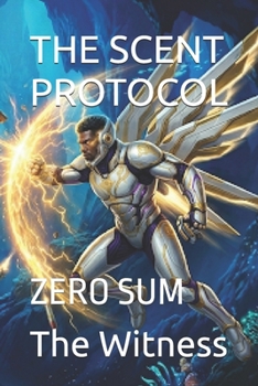Paperback The Scent Protocol: Zero Sum Book