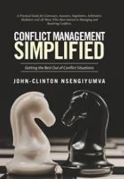 Hardcover Conflict Management Simplified: Getting the Best Out of Conflict Situations Book