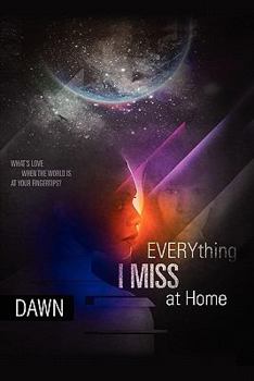 Paperback Everything I Miss at Home Book