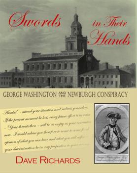 Paperback Swords in Their Hands: George Washington and the Newburgh Conspiracy Book
