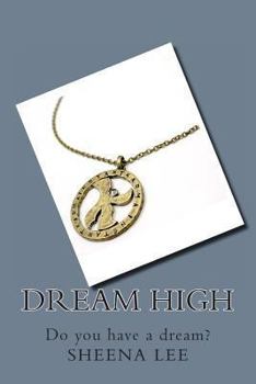Paperback Dream High: Do you have a dream? Book