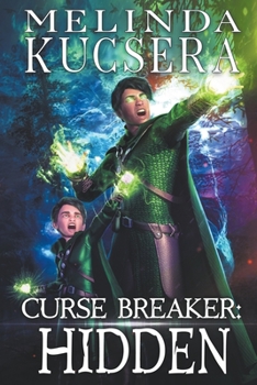 Curse Breaker Hidden - Book #6 of the Curse Breaker