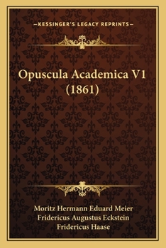 Paperback Opuscula Academica V1 (1861) Book