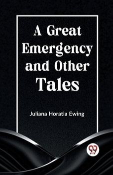 Paperback A Great Emergency And Other Tales Book