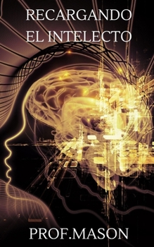 Paperback Recargando El Intelecto [Spanish] Book