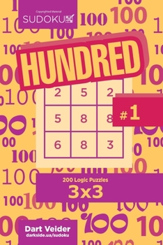 Paperback Sudoku Hundred - 200 Logic Puzzles 3x3 (Volume 1) Book